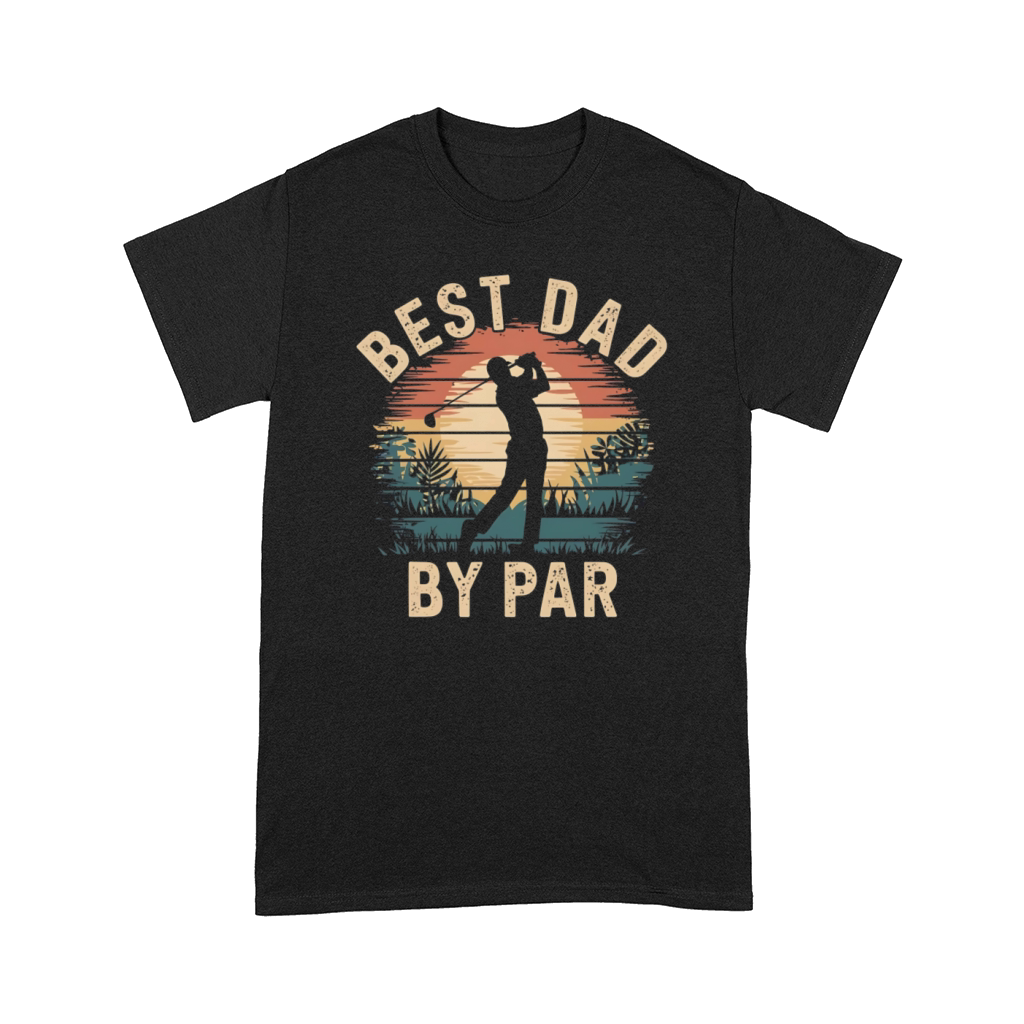 Best Dad By Par Vintage Golf Lover Fathers Day Comfort T-shirt