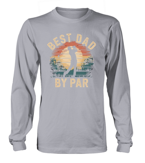 Best Dad By Par Vintage Golf Lover Fathers Day Long sleeved Unisex
