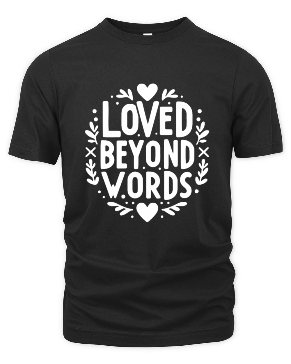 Loved Beyond Words Organic Unisex T-shirt