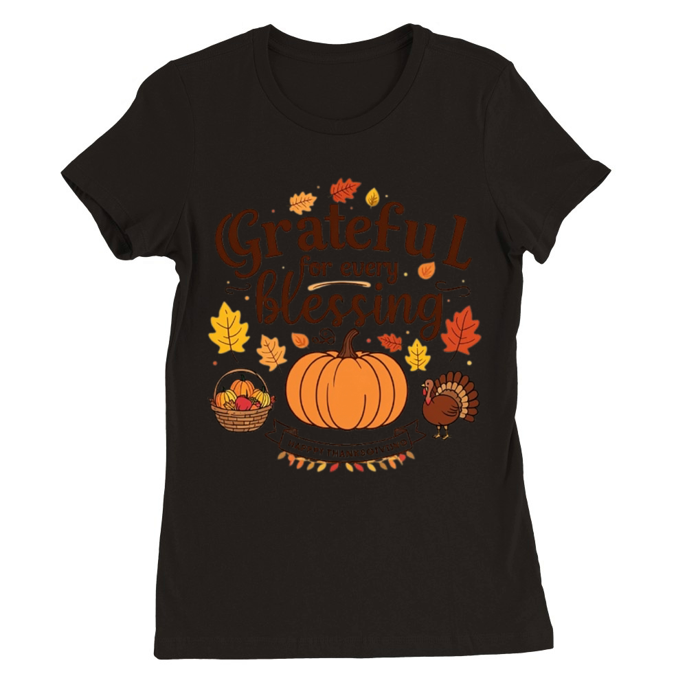 Grateful for every blessing Premium Womens Crewneck T-shirt