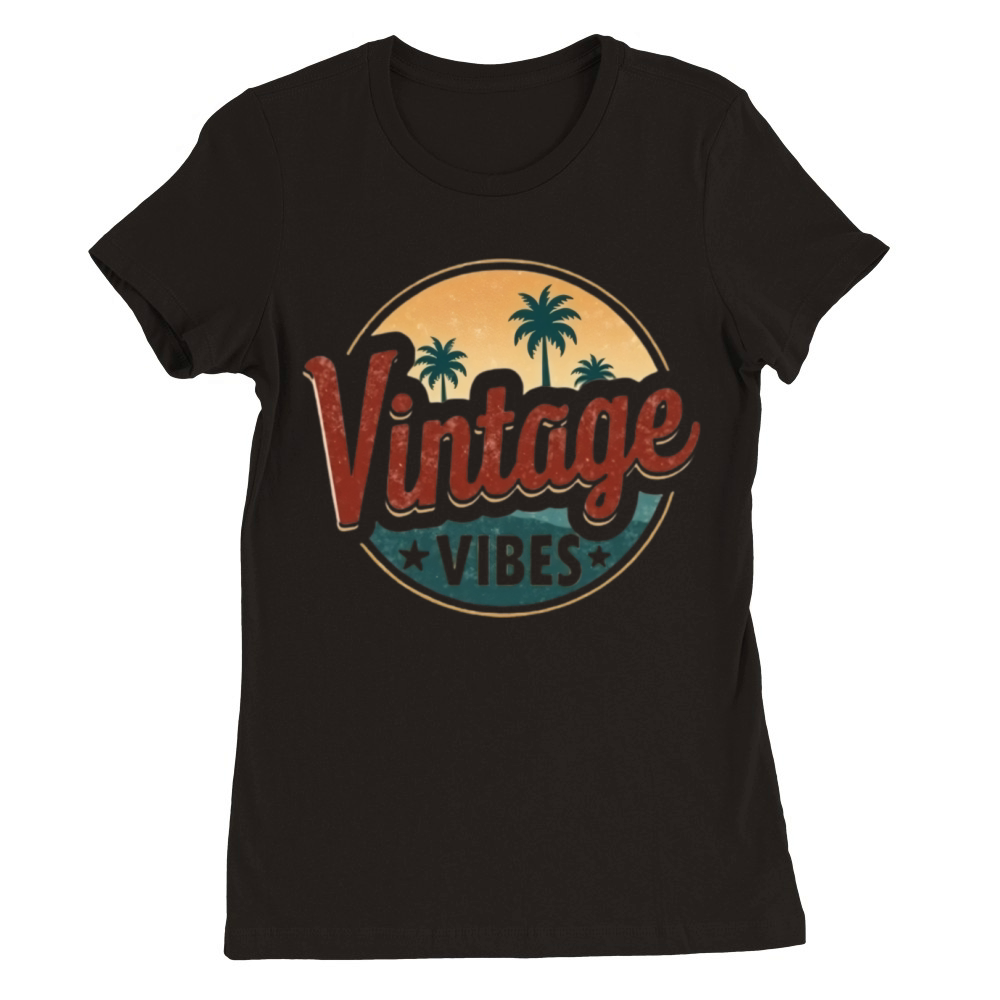 Vintage Vibes Style Premium Womens Crewneck T-shirt