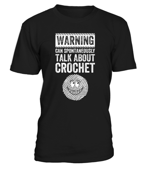 Warning can spontaneously talk about Crochet T-Shirt Unisex