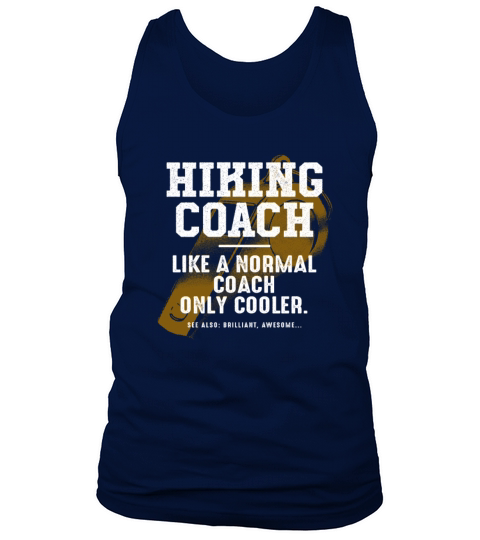 Hiking Coach Like a Normal Coach Hiker Funny Trekk Tank Top Unisex