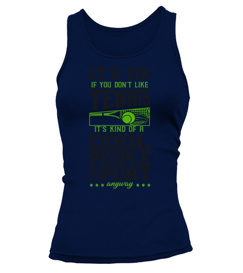 Funny Tennis Player Racket Its Ok Tank top Woman