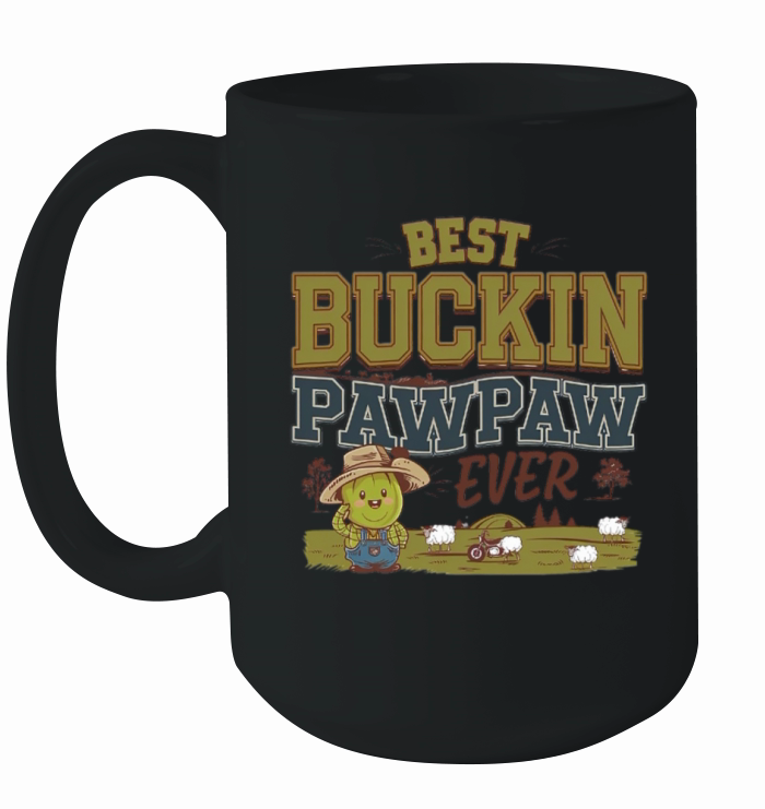 Best Buckin Pawpaw Ever Ceramic Mug