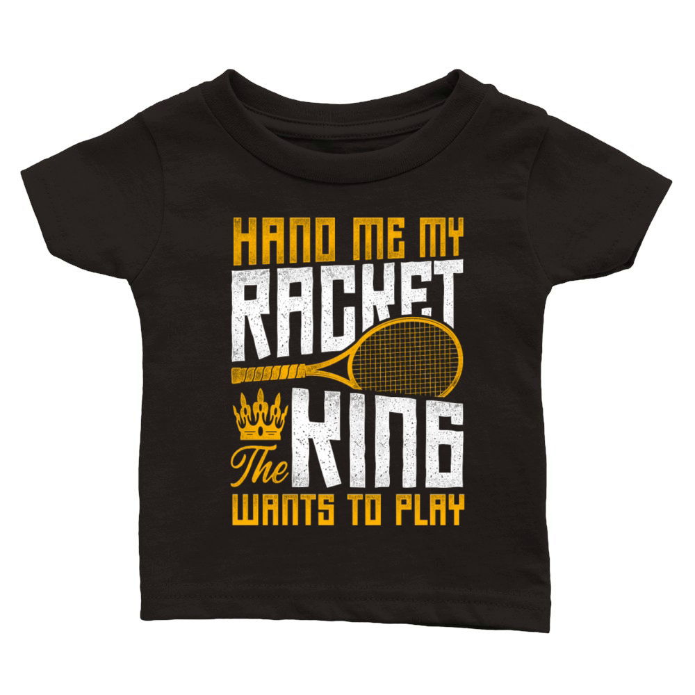 Funny Tennis Player Racket King Classic Baby Crewneck T-shirt