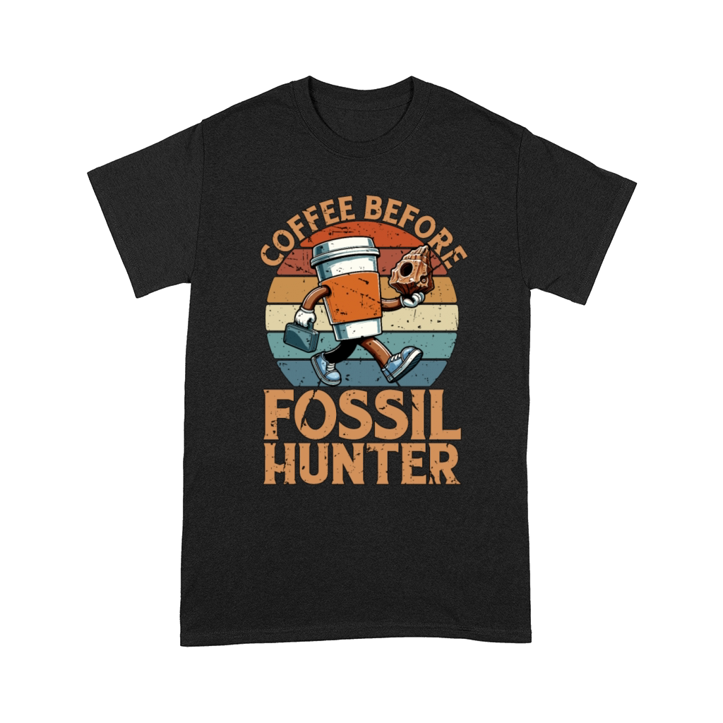 Fossil Hunter Coffee Before Geology Coffee Lover Comfort T-shirt