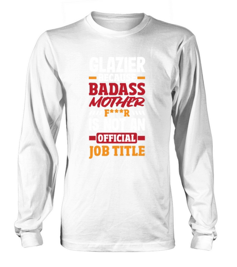 Funny Glazier Gift Long sleeved Unisex
