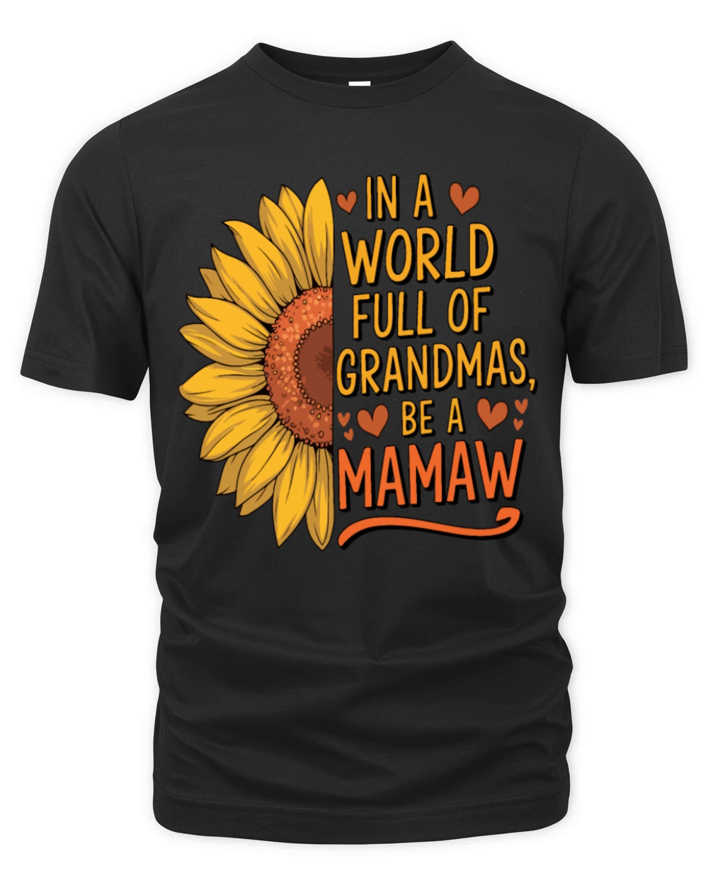 In A World Full Of Grandmas Be A mamaw Organic Unisex T-shirt