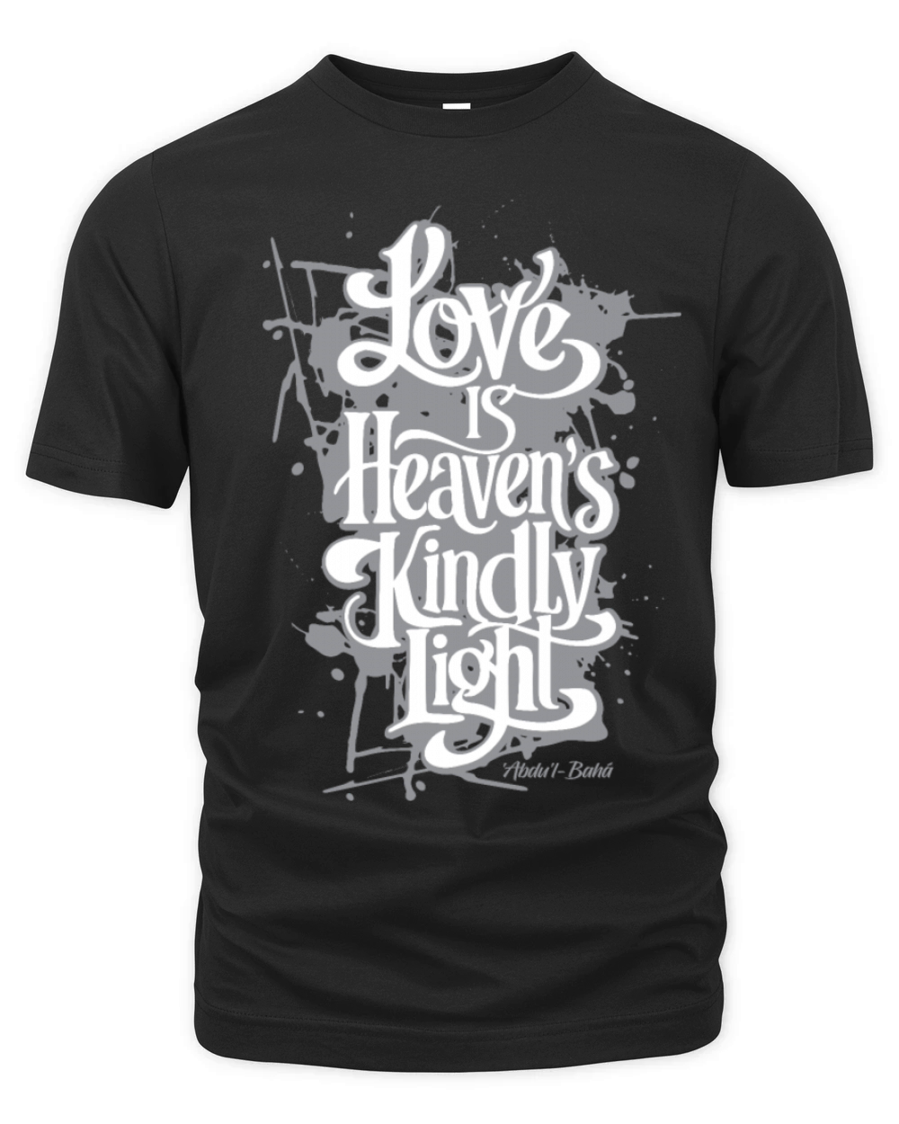 Love is Heaven’s Kindly Light - Bahai Faith Organic Unisex T-shirt