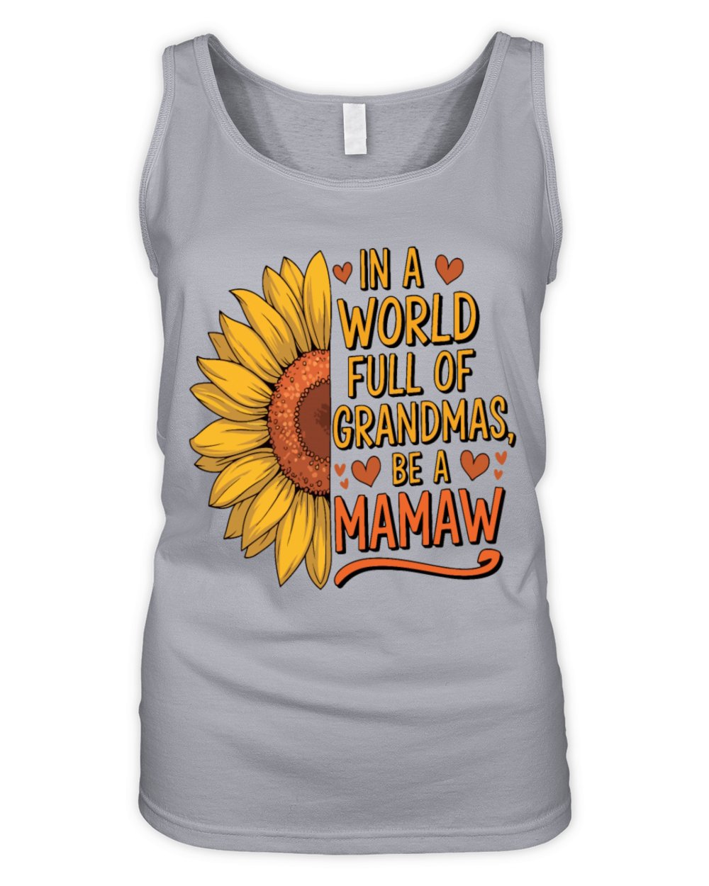 In A World Full Of Grandmas Be A mamaw Organic Women's Tank Top