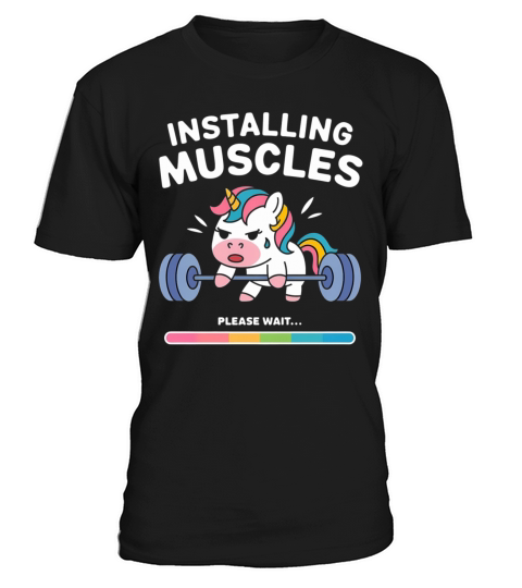 Installing Muscles Unicorn - Funny Gym T-Shirt Unisex