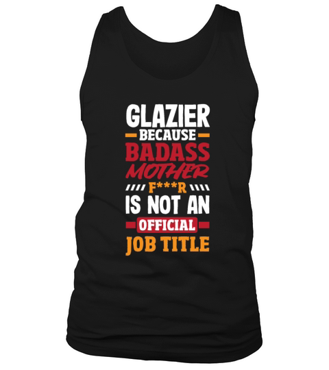 Funny Glazier Gift Tank Top Unisex