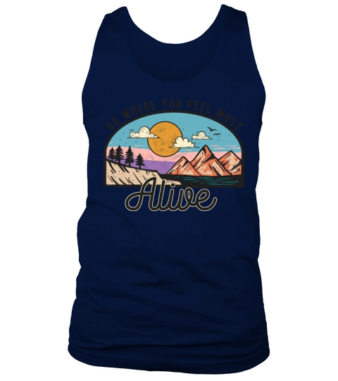 Go Where You Feel Alive Vintage Travel Motivation Tank Top Unisex