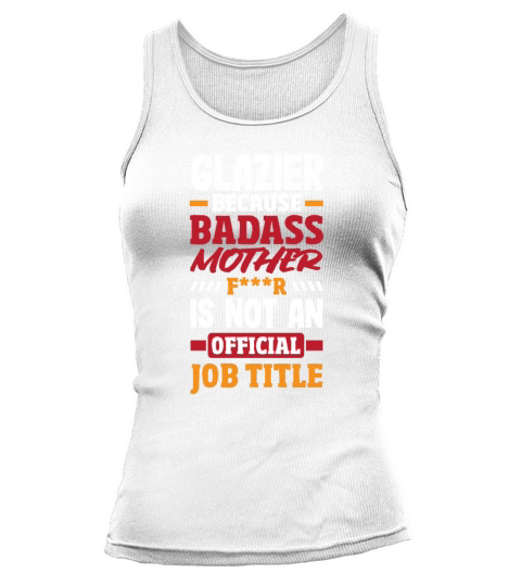 Funny Glazier Gift Tank top Woman