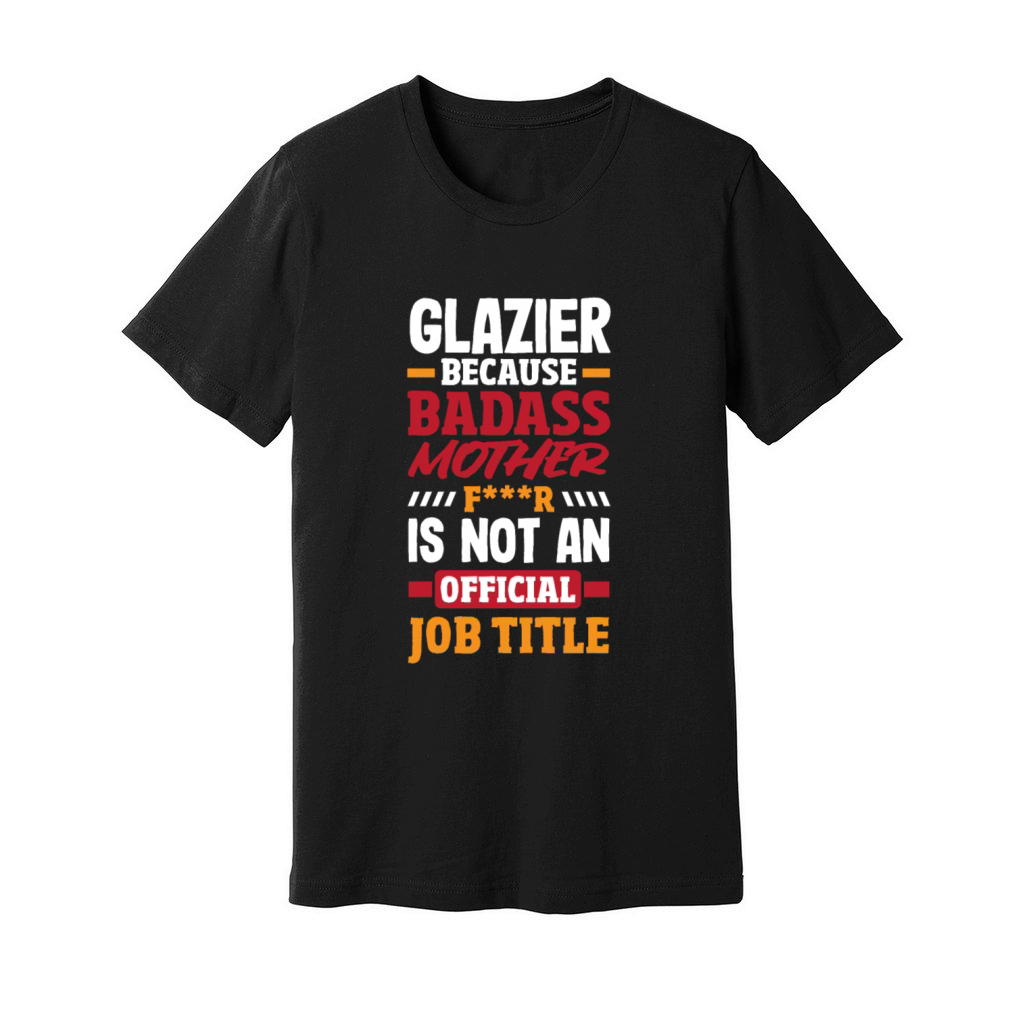 Funny Glazier Gift Unisex Jersey Tee