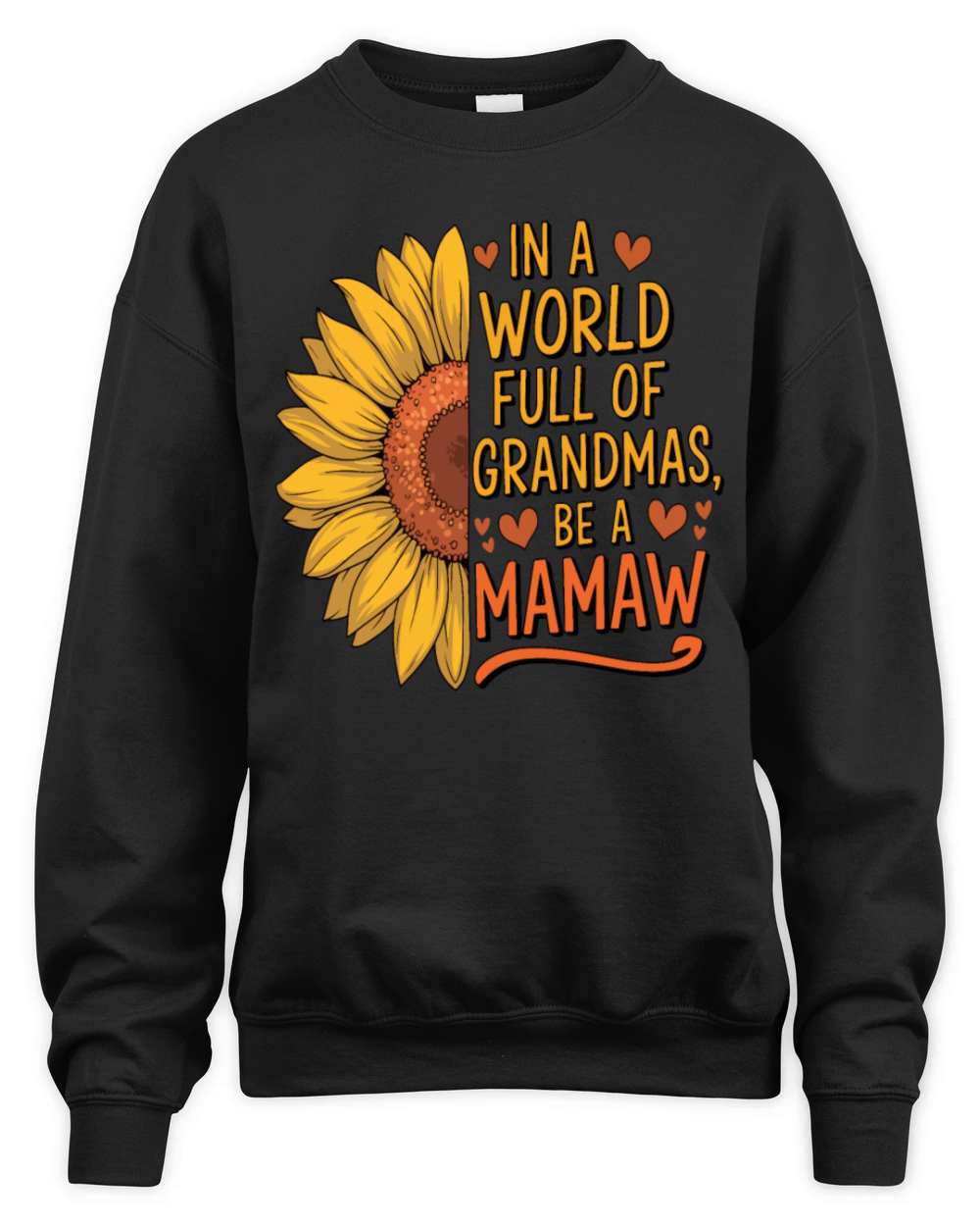 In A World Full Of Grandmas Be A mamaw Unisex Premium Crewneck Sweatshirt