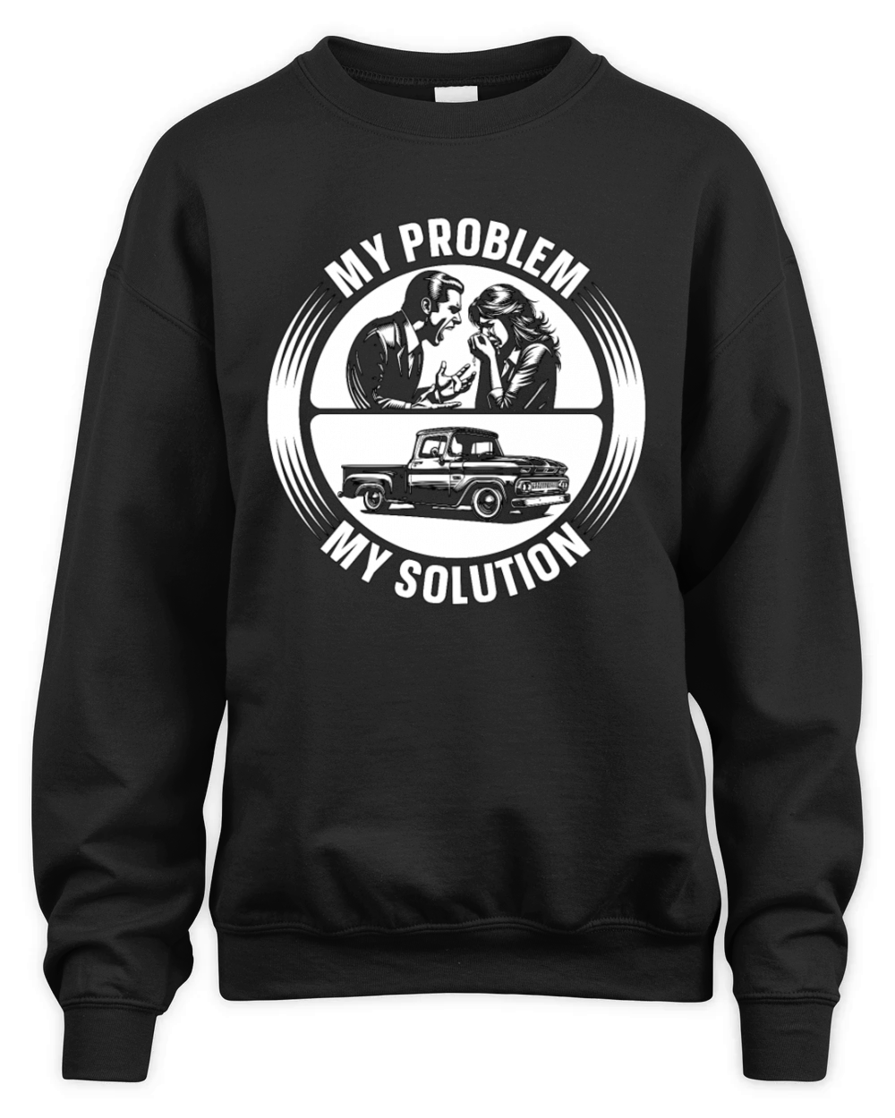 Pickup Truck My Problem My Solution Pictogram Mom Unisex Premium Crewneck Sweatshirt