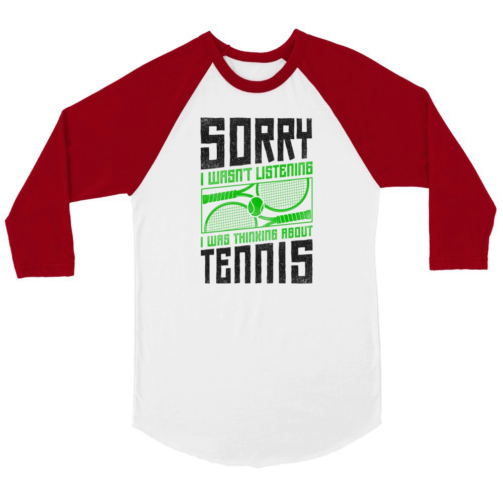 Funny Tennis Player Racket Sorry I Unisex ¾ sleeve Raglan T-shirt