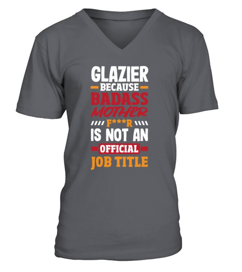 Funny Glazier Gift V-Neck T-shirt
