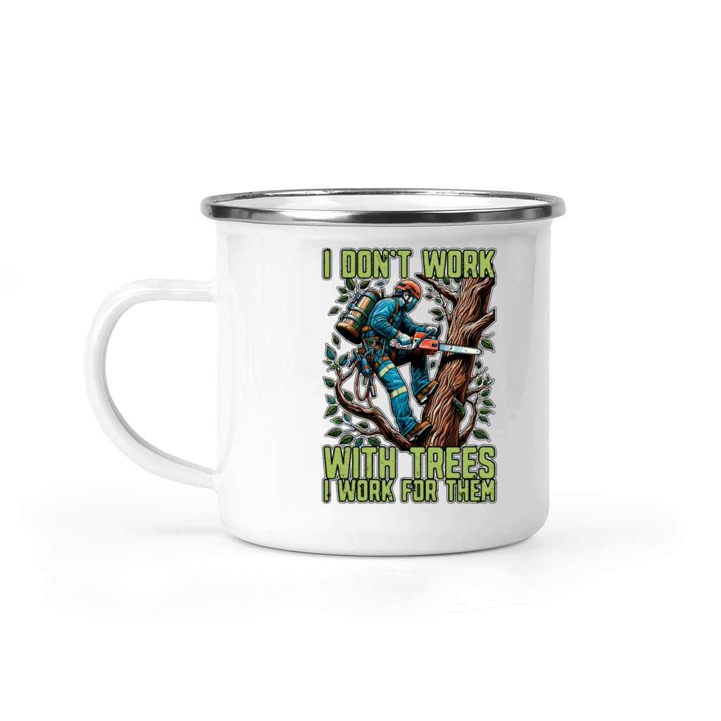 Tree Surgeon I Dont Work Arborist Tree Surgeons Camping Mug