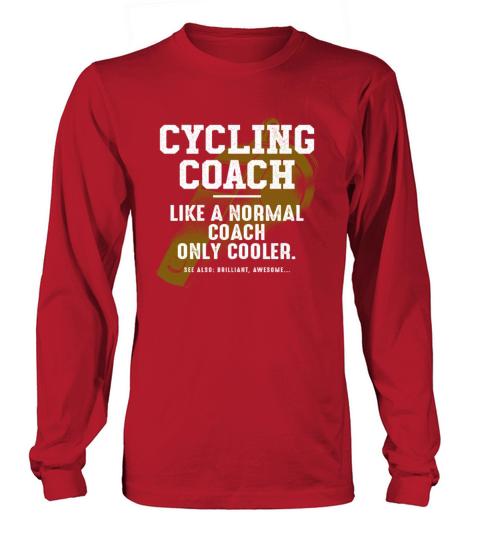 Cycling Coach Like a Normal Coach Cyclist Funny Bi Long sleeved Unisex