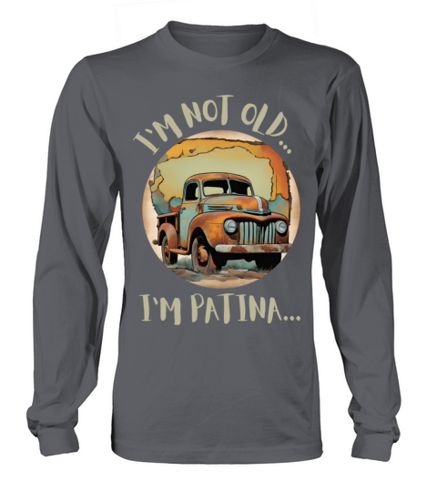 Im not old Long sleeved Unisex