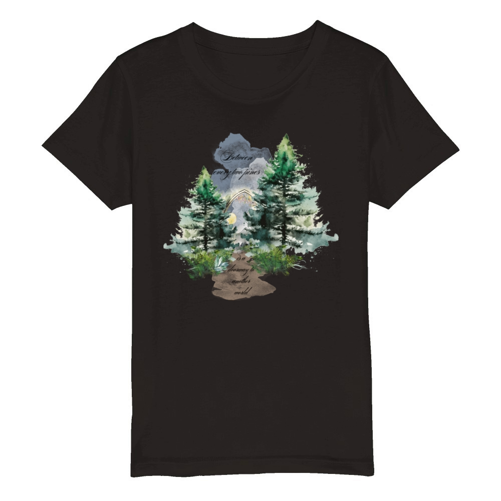 Between Every Two Pines is a Doorway Organic Kids Crewneck T-shirt