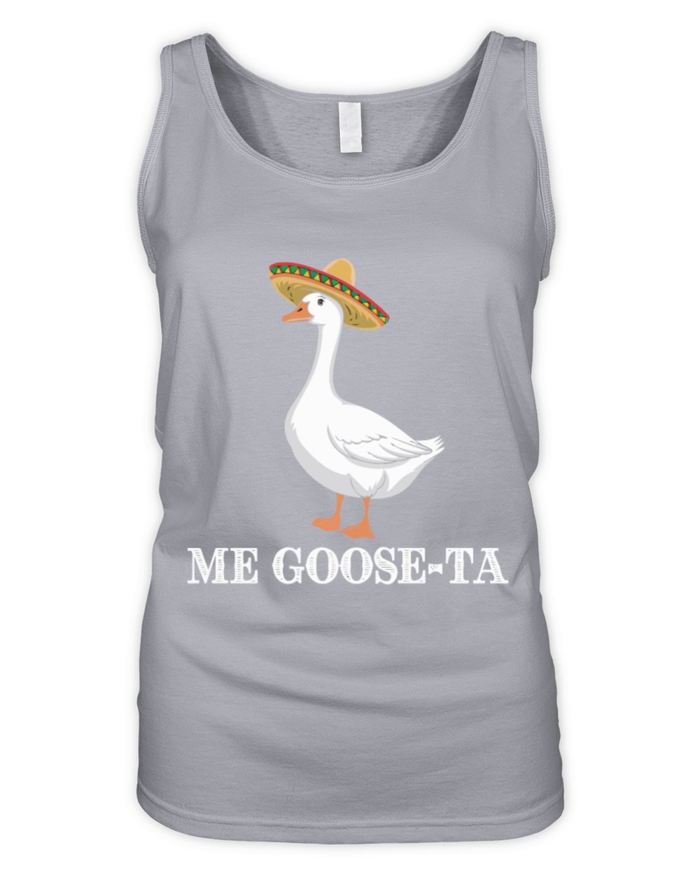 Me Goose-ta Funny Goose Sombrero Humor Organic Women's Tank Top