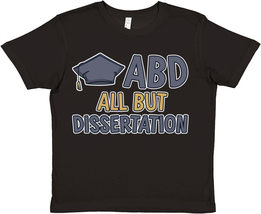 ABD All But Dissertation 2 Premium Kids Crewneck T-shirt