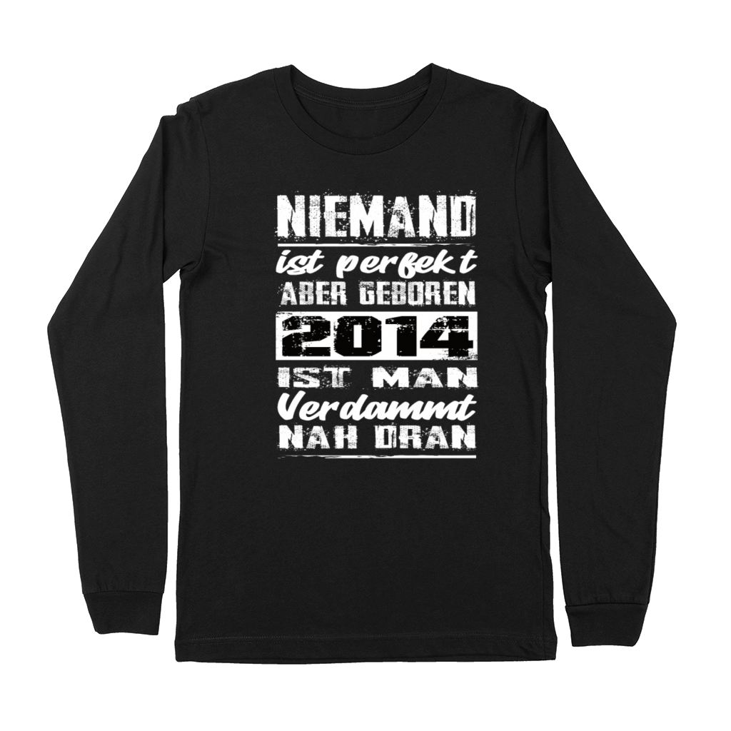 Nobody Is Perfect But Born 2014 Birthday Premium Long Sleeve