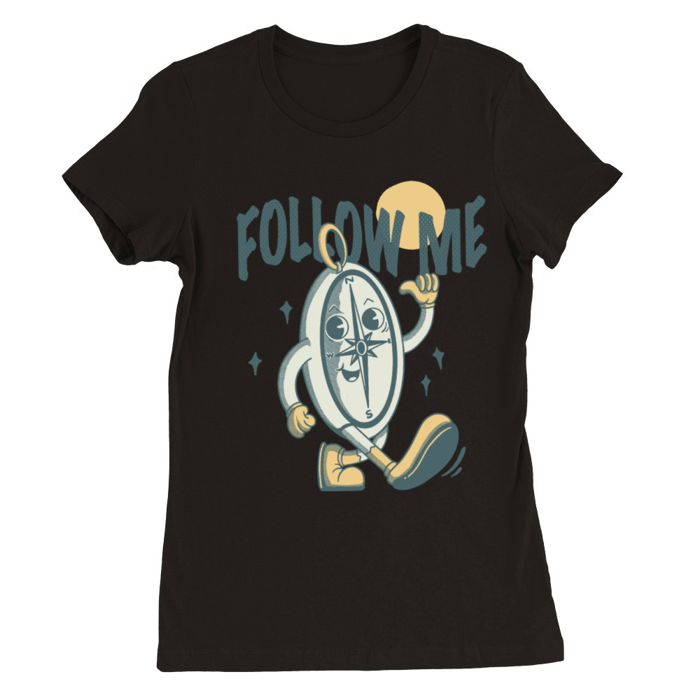 Follow Me Premium Womens Crewneck T-shirt