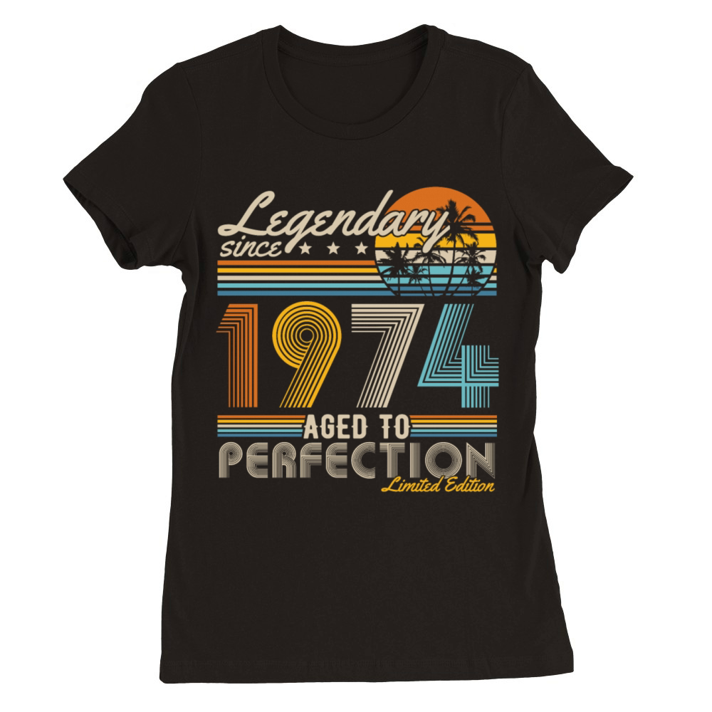 Legendary since 1974 Premium Womens Crewneck T-shirt