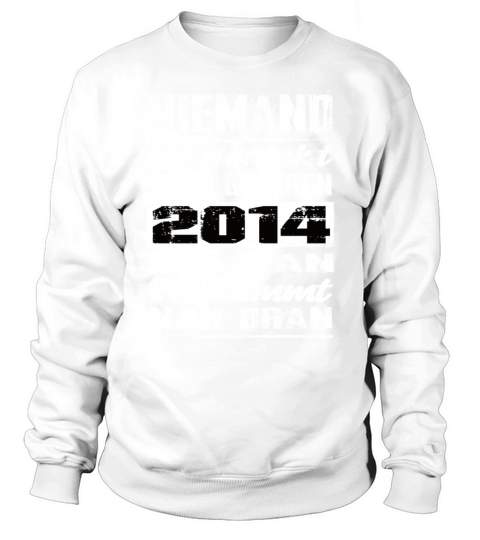Nobody Is Perfect But Born 2014 Birthday Sweatshirt Unisex