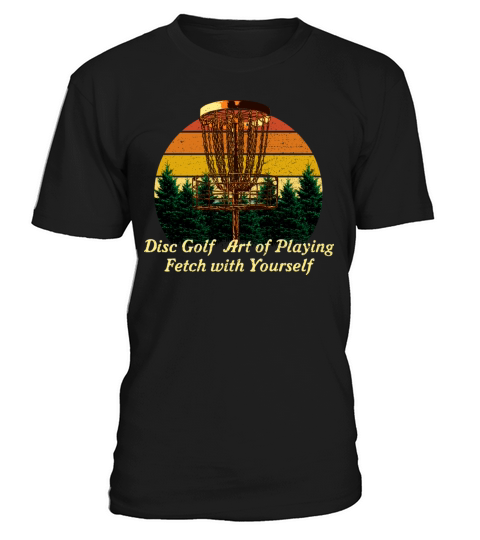 Art of Playing Fetch with Yourself Outdoor Game Di T-Shirt Unisex