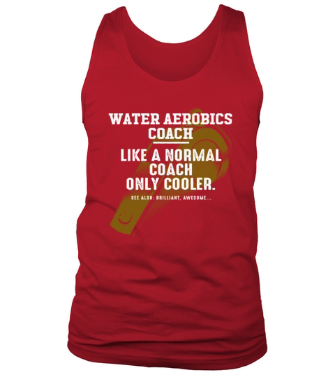 Water Aerobics Coach Like a Normal Coach Aquafitne Tank Top Unisex