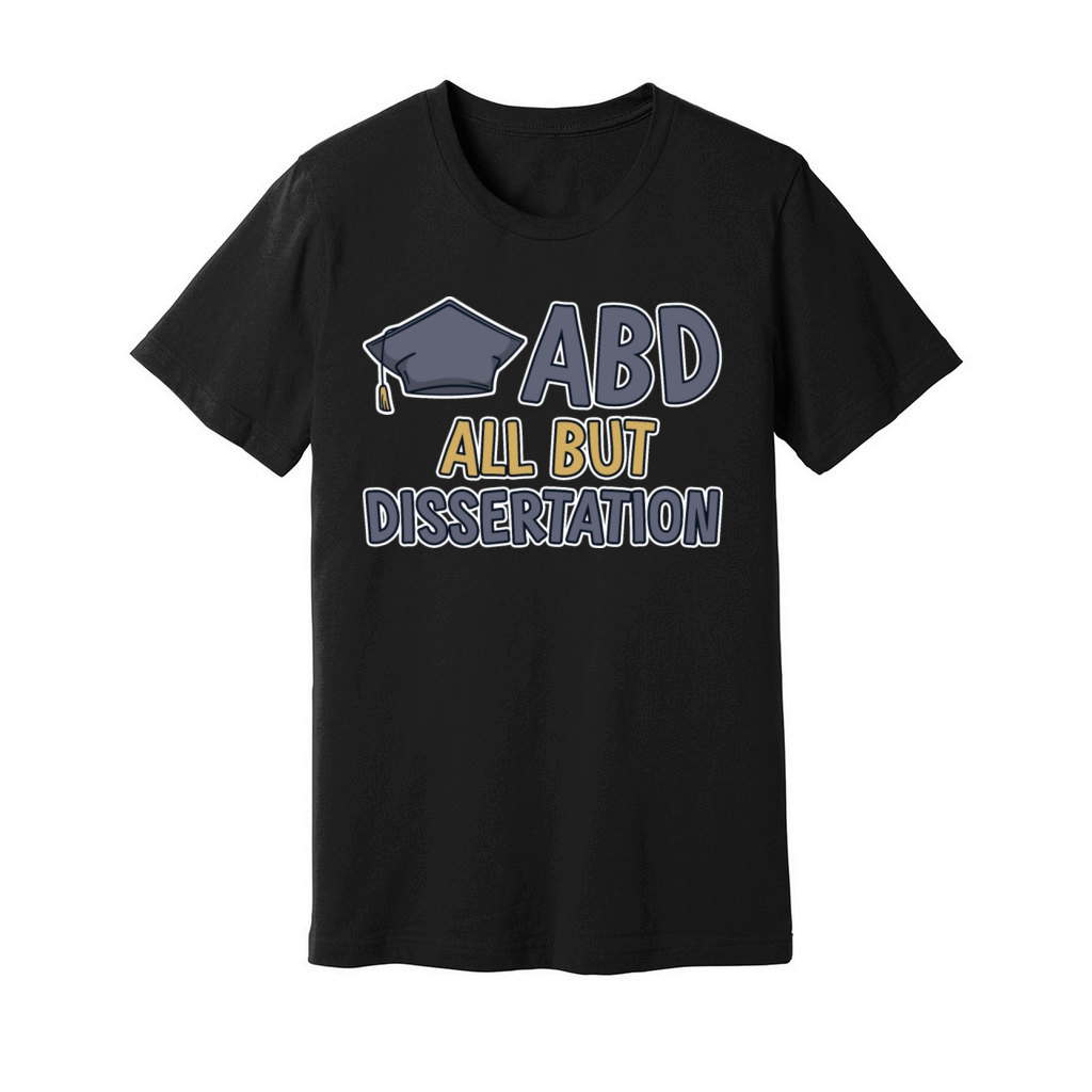 ABD All But Dissertation 2 Unisex Jersey Tee