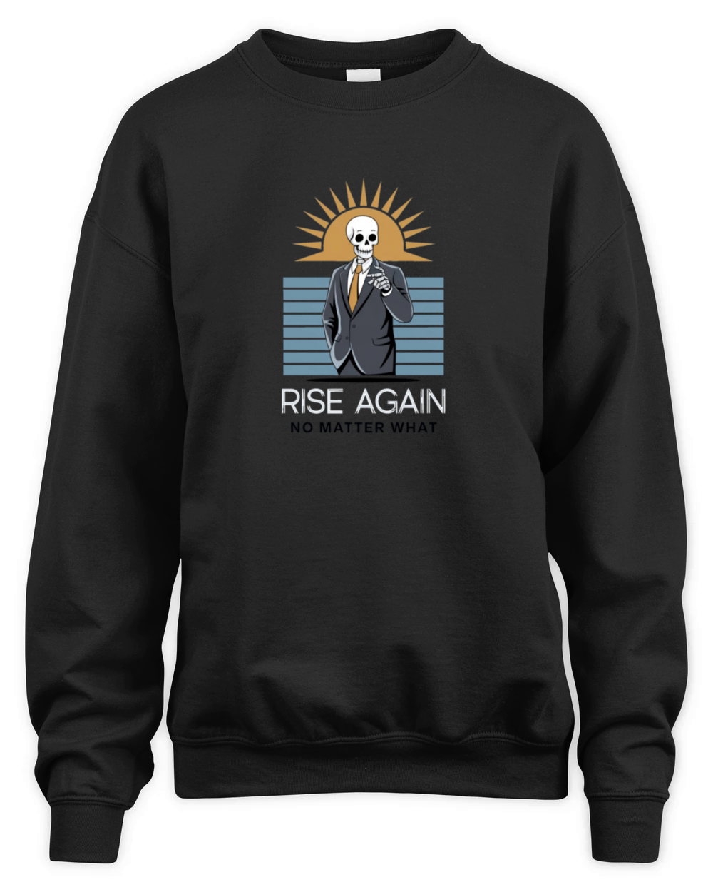 Rise Again No Matter What Unisex Premium Crewneck Sweatshirt