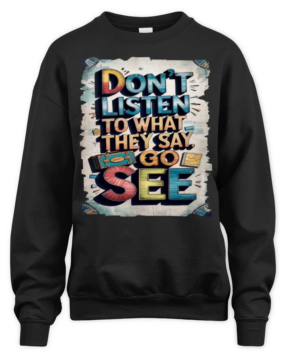 Travel Quote to get inspired N01 Unisex Premium Crewneck Sweatshirt