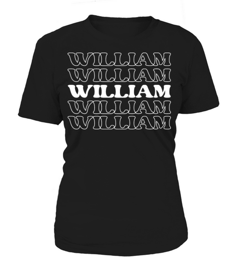 William Name Personalized First Surname Women's T-Shirt