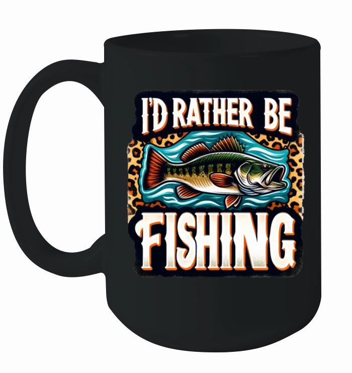 Id Rather Be Fishing - Funny Fishing Quote Ceramic Mug