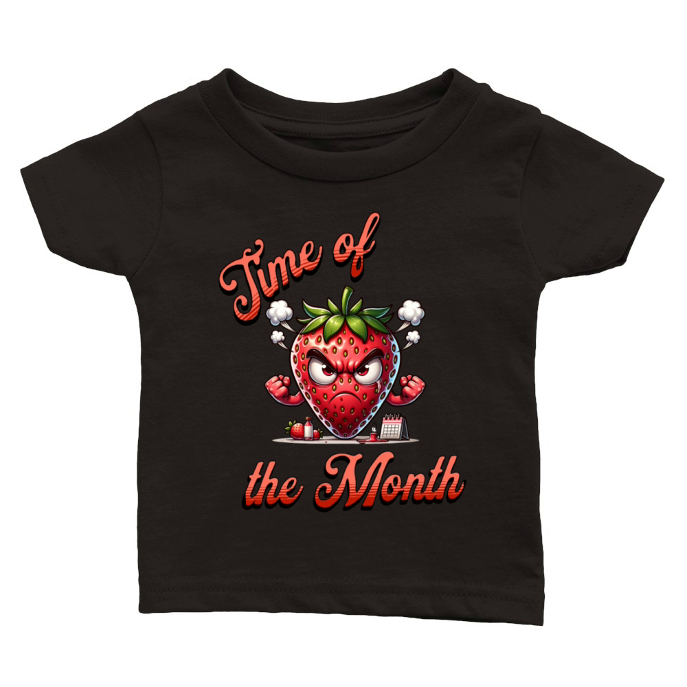Time Of The Month Strawberry Mood Periode Humor Classic Baby Crewneck T-shirt