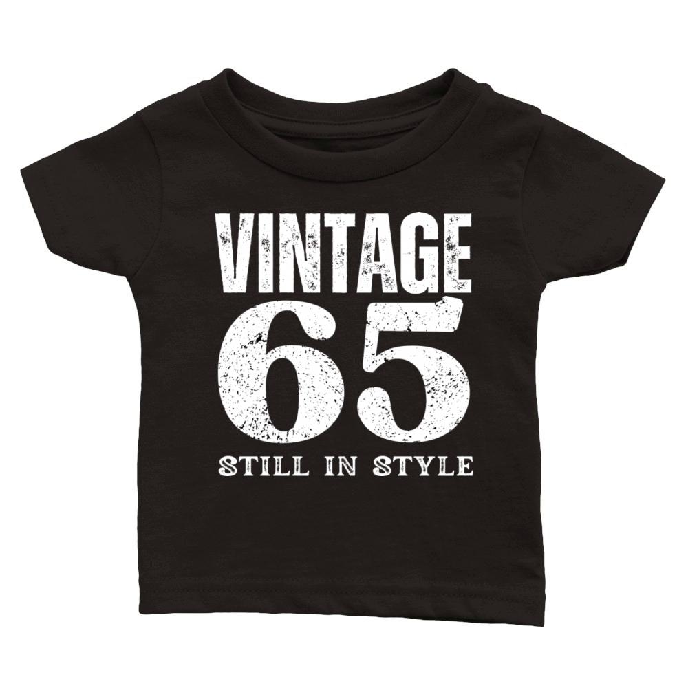 Vintage 65 Still In Style Birthday Design Classic Baby Crewneck T-shirt
