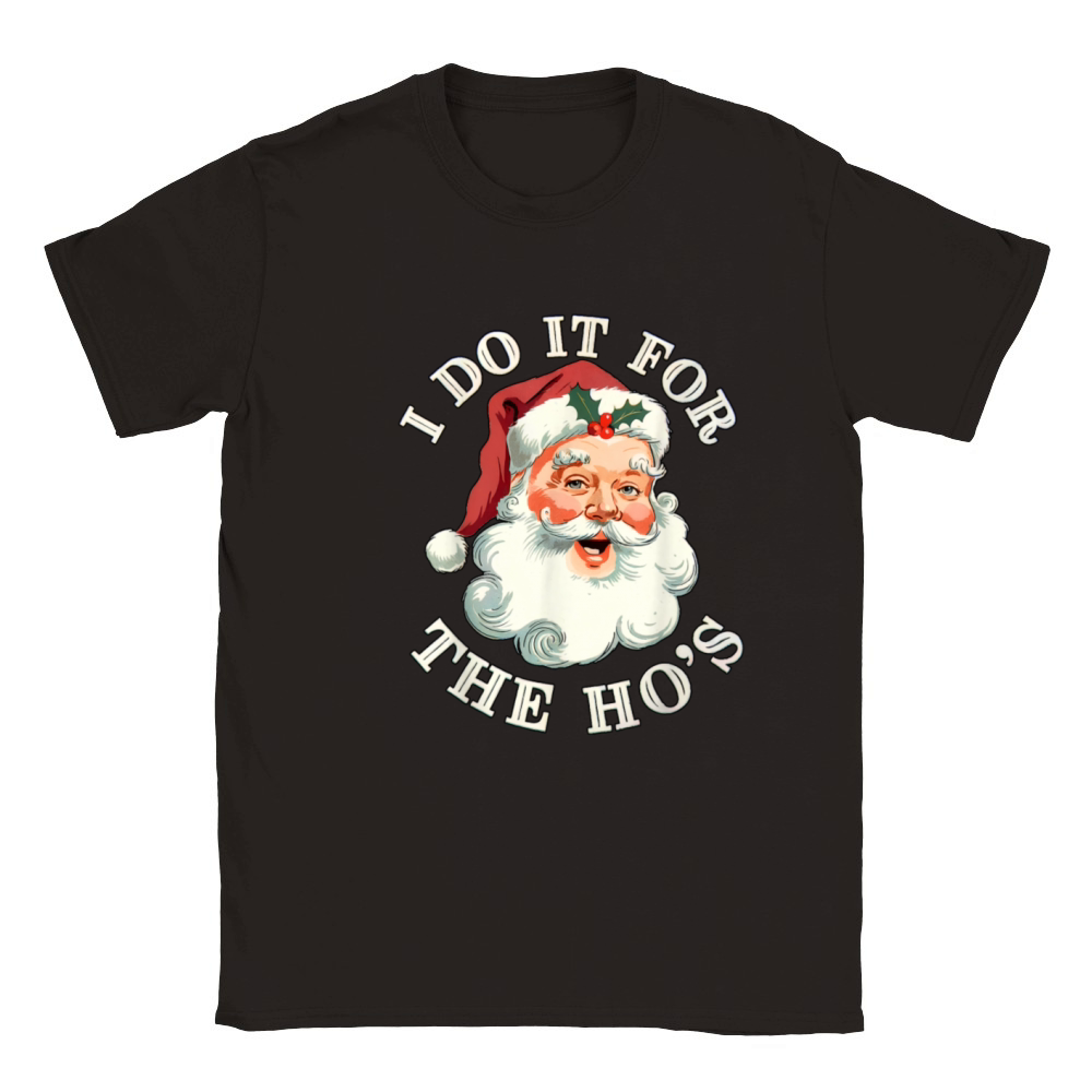 I Do It For The Hos Funny Inappropriate Christmas Classic Kids Crewneck T-shirt