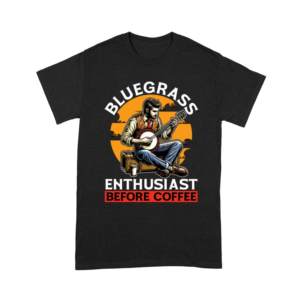 Bluegrass Enthusiast Before Musician Coffee Lover Comfort T-shirt