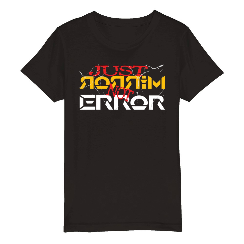 Just mirror not error Organic Kids Crewneck T-shirt