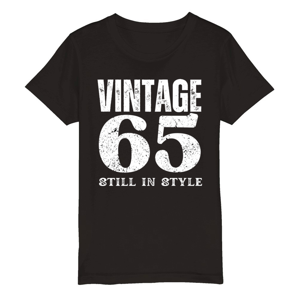 Vintage 65 Still In Style Birthday Design Organic Kids Crewneck T-shirt