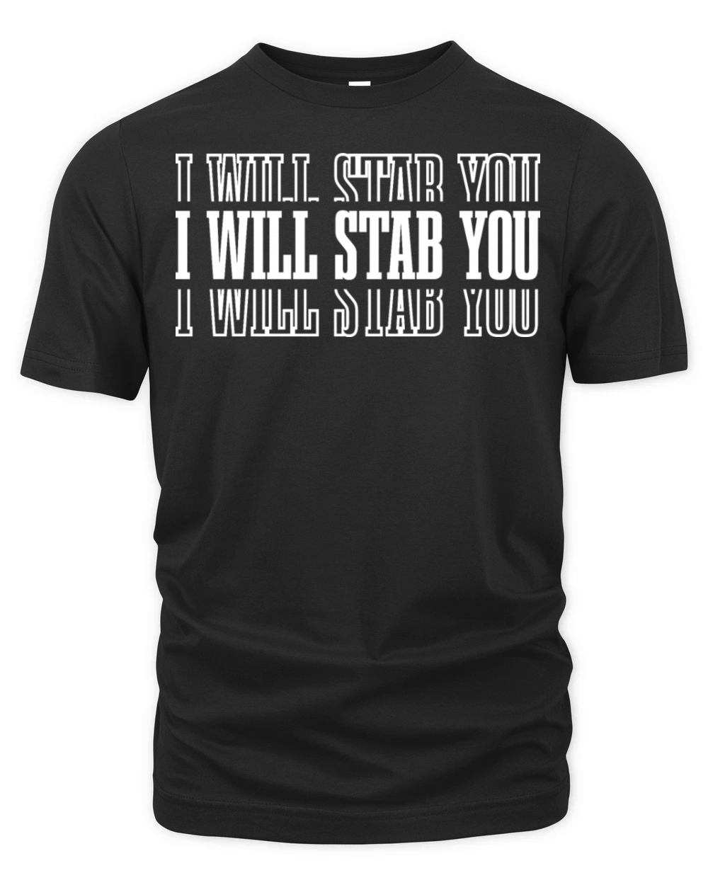 I Will Stab You 8 Organic Unisex T-shirt