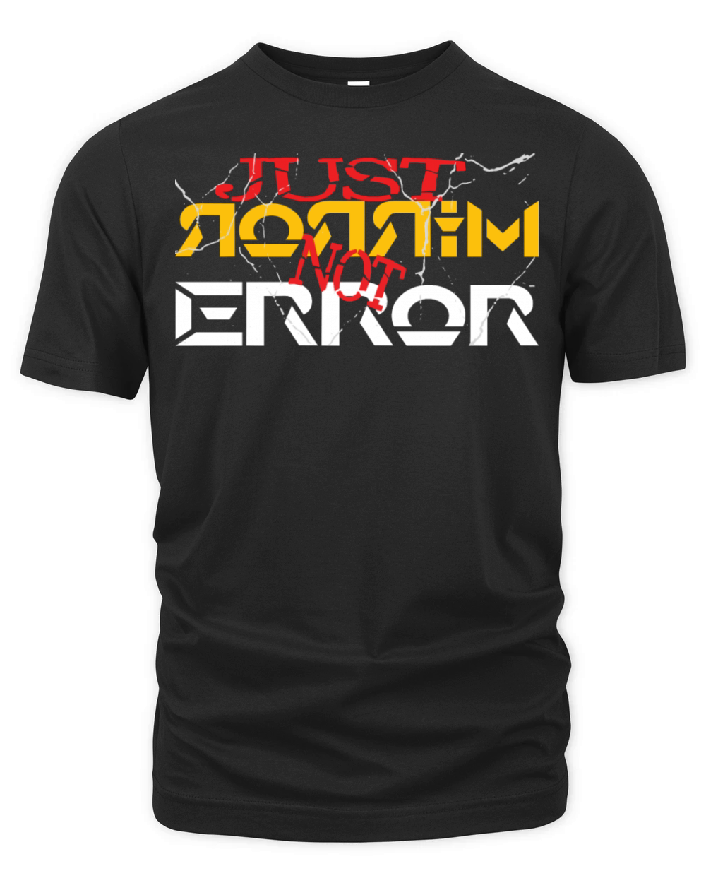 Just mirror not error Organic Unisex T-shirt