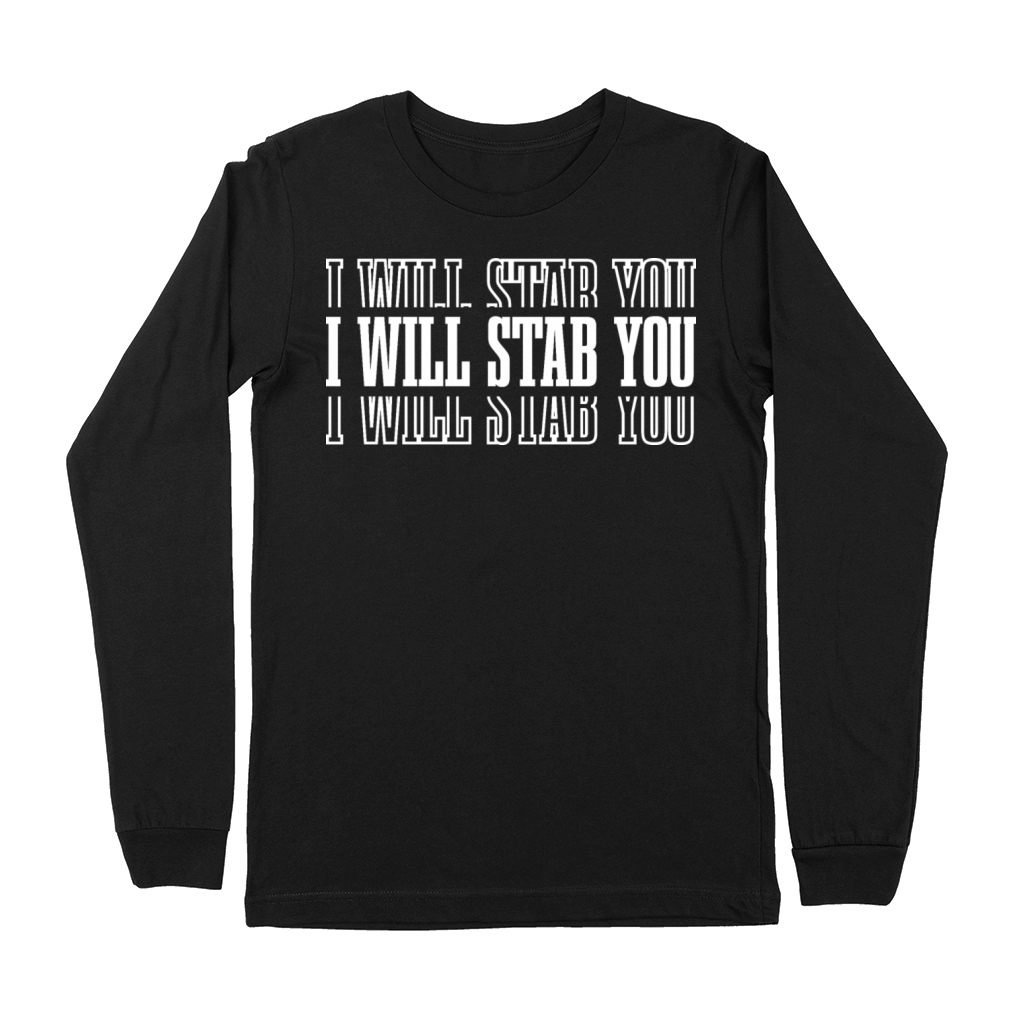 I Will Stab You 8 Premium Long Sleeve